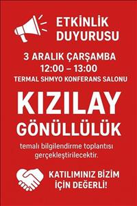 Kızılay tarafından “Gönüllülük” temalı bilgilendirme toplantısı gerçekleştirilecektir.